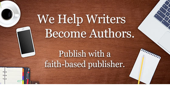 Are you called to write? Publish with a faith-based publisher.  Click for your publishing guide.