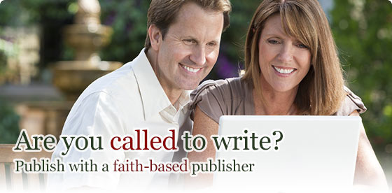 Are you called to write? Publish with a faith-based publisher.  Click for your publishing guide.