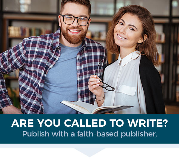 Are you called to write? Publish with a faith-based publisher.  Click for your publishing guide.
